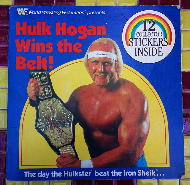 WWF Hulk Hogan Wins The Belt sticker book Matt 1
