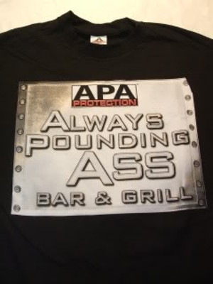 APA Always Pounding Ass shirt