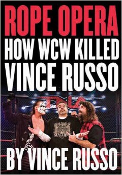 Vince Russo Rope Opera book