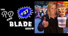 The RD & Blade Show: Episode 37!!!
