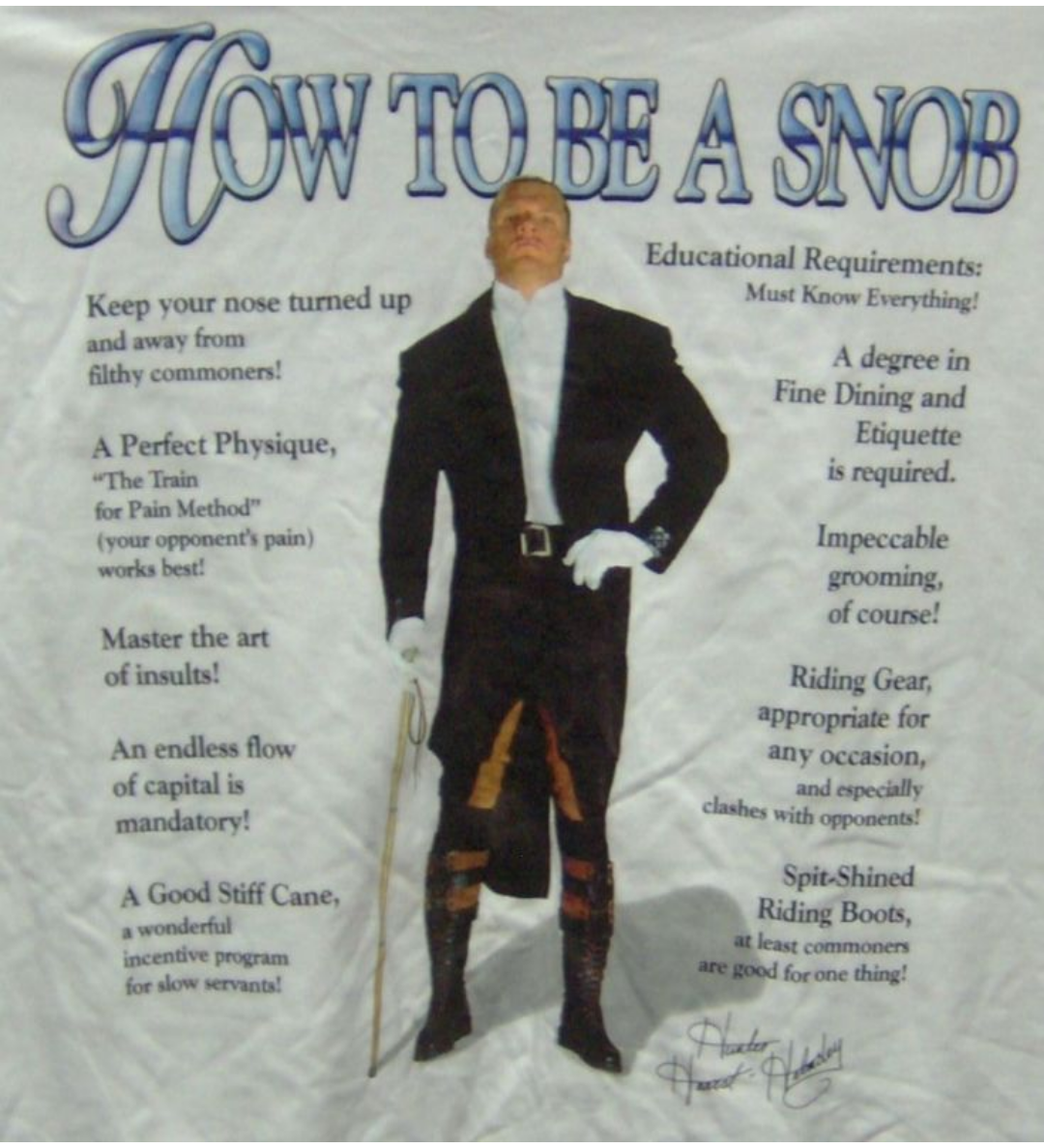 Hunter Hearst Helmsley How To Be A Snob shirt better picture 1