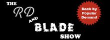 The RD & Blade Show – Episode 41!