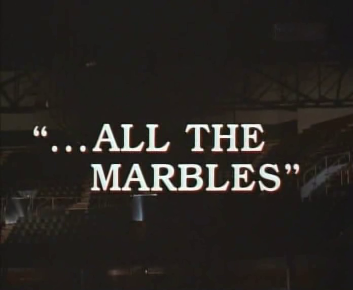 InductionAll the Marbles starring Peter Falk Just one more thing