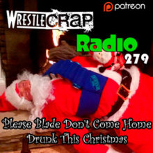 WrestleCrap Radio 279 – Merry Christmas, Crappers!