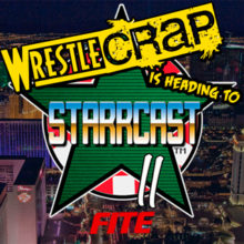 WrestleCrap at Starrcast II – All the Details!