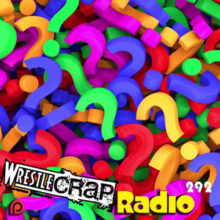 WrestleCrap Radio 292!