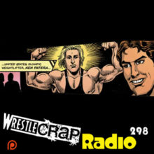 WrestleCrap Radio 298!