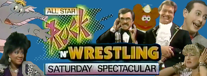 INDUCTION:  All Star Rock n’ Wrestling Saturday Spectacular – 80’s Child Nostalgia Overload!